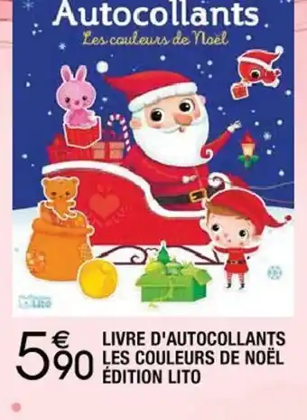 Cora x Carrefour Livre D'Autocollants Les Couleurs de Noël Édition Lito offre
