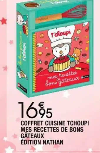 Cora x Carrefour Coffret Cuisine Tchoupi Mes Recettes de Bons Gâteaux Édition Nathan offre