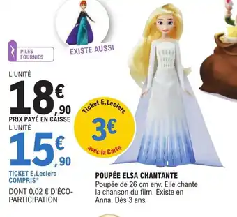 E.Leclerc Poupée Elsa Chantante offre