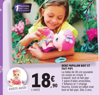 E.Leclerc Bébé Papillon Boit et Fait Pipi offre
