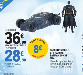 E.Leclerc Pack Batmobile Et Figurine Batmna 30 CM Env. offre
