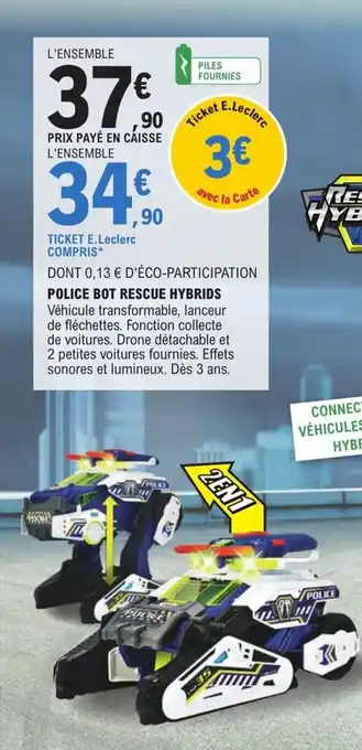 E.Leclerc Police Bot Rescue Hybrids offre