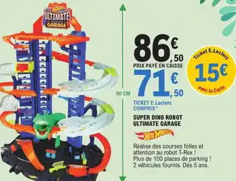 E.Leclerc Super Dino Robot Ultimate Garage offre
