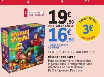 Réveille Pas Papa!