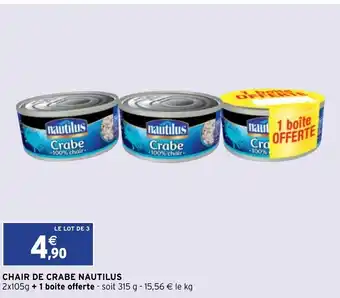 Intermarché Chair De Crabe Nautilus offre
