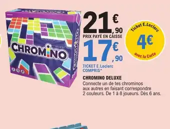 E.Leclerc Chromino Deluxe offre