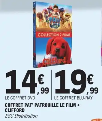 E.Leclerc Coffret Pat Patrouille Le Film Clifford offre