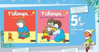 E.Leclerc Operation T Choupi offre