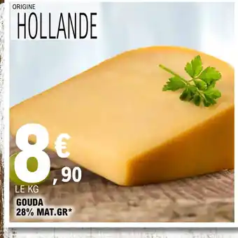 E.Leclerc Gouda 28% Mat Gr offre