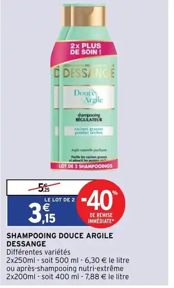Intermarché Shampooing douce argile Dessange offre