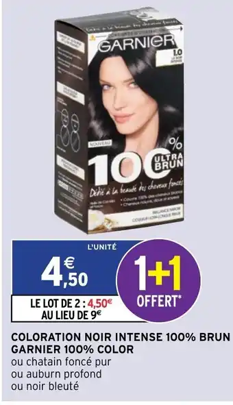 Intermarché Coloration noir intense 100% brun garnier 100% color offre
