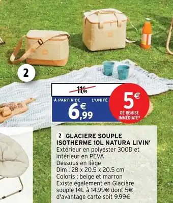 Intermarché Glaciere Souple Isotherme 10L Natura Livin' offre