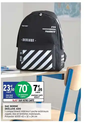 Intermarché Sac Borne Deeluxe Ado offre