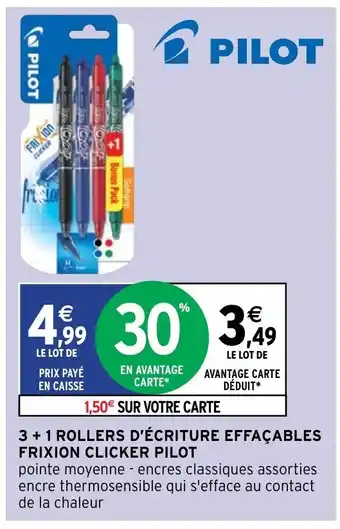 Intermarché 3 + 1 Rollers D'ècriture Effaçables Frixion Clincker Pilot offre
