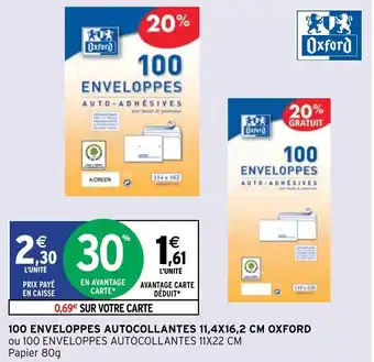 Intermarché 100 Enveloppes Aitocollantes 11,4x16,2 cm Oxford offre