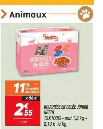 Netto Bouchées en gelée junior netto offre