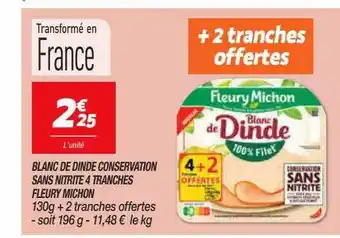 Netto Blanc de dinde conservation sans nitrite 4 tranches fleury michon offre