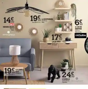 Centrakor Miroirs soleil, la lampe lila, la suspension, l'aloé vera, le jeu du morpion, le gorille offre