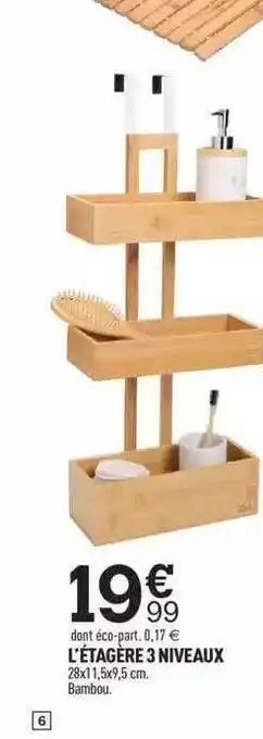 Centrakor L'étagère 3 niveaux offre