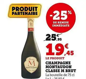 U Express Champagne montaudon classe m brut offre
