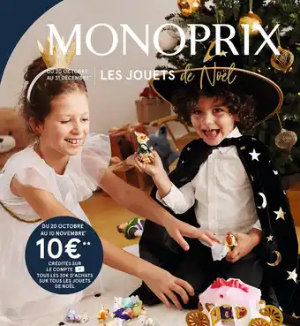Monoprix 10€ crédités sur le compte monoprix sur tous les jouets de noël