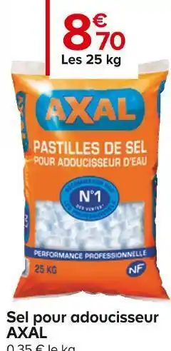 Castorama Axal sel pour adoucisseur offre