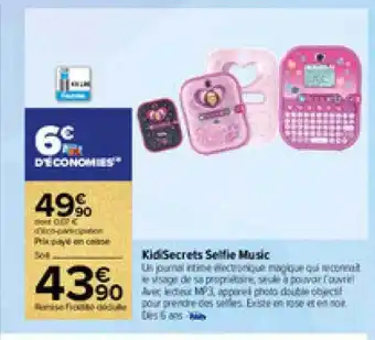 Carrefour Market Kidisecrets selfie music offre