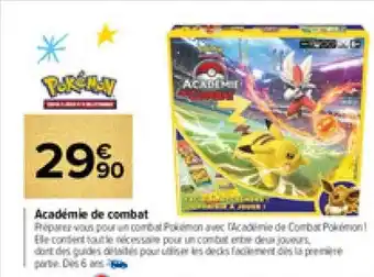 Carrefour Market Académie de combat pokémon offre