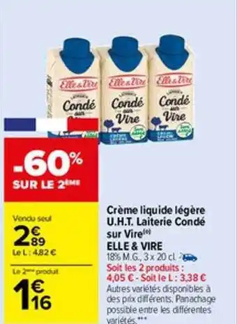 Carrefour Market Crème liquide légère u.h.t. laiterie condé sur vire elle & vire offre