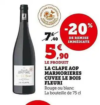 Super U La clape aop marmorières cuvée le bois fleuri offre