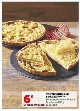Super U Tarte crumble 6 parts offre
