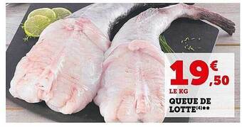 Super U Queue de lotte offre