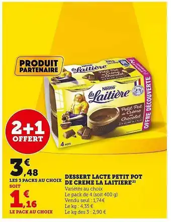 Super U Dessert lacté petit pot de crème la laitière offre