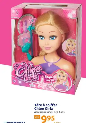 Action Tête à Coiffer Chloe Girlz offre