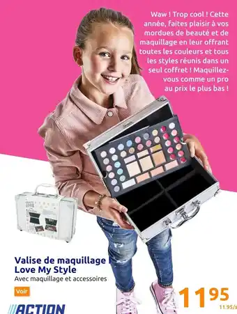 Action Valise de Maquillage Love My Style offre