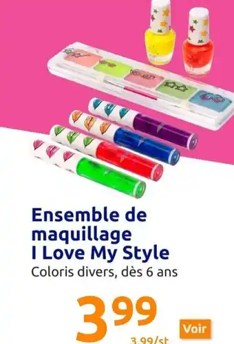 Action Ensemble de Maquillage I Love My Style offre