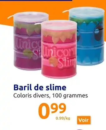 Action Baril de Slime offre