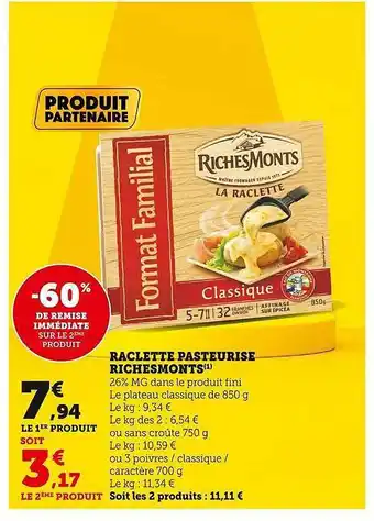 Super U Raclette pasteurisé richesmonts offre