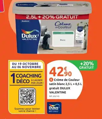 Mr Bricolage Crème de Couleur Satin Blanc 2.5L + 0.5 L Gratuit Dulux Valentine offre