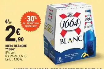 E.Leclerc Bière Blanche "1664" offre