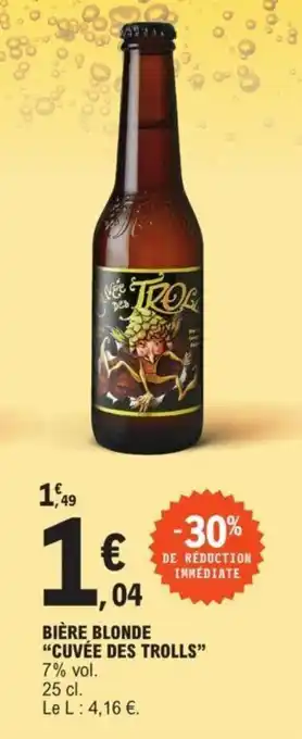 E.Leclerc Bière Blonde "Cuvée Des Trolls" offre