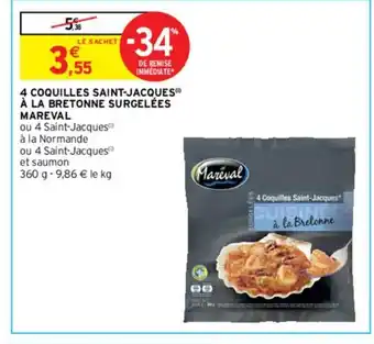Intermarché 4 Coquilles Saint-Jacques à la bretonne surgelées Mareval offre