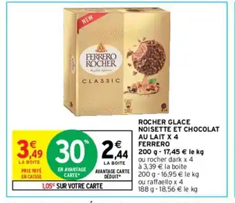 Intermarché Rocher Glace Noisette Et Chocolat Au Lait x4 Ferrero offre