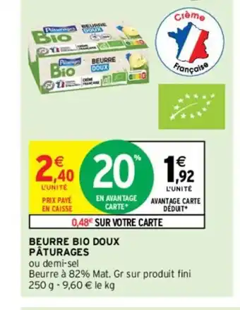 Intermarché Beurre Bio Doux Paturages offre