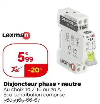 Weldom Lexman disjoncteur phase + neutre offre