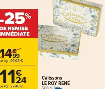 Carrefour Le roy rené calissons offre