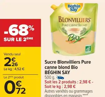 Carrefour Béghin say sucre blonvilliers pure canne blond bio offre