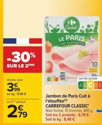Carrefour Carrefour classic jambon de paris cuit à l'étouffée offre