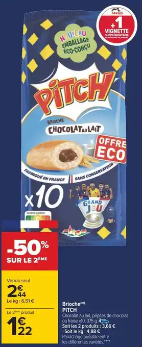 Carrefour Pitch brioche offre