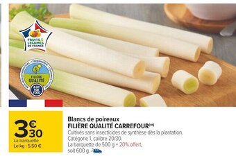Carrefour Blancs de poireaux offre